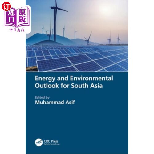 海外直订Energy and Environmental Outlook for South Asia Energy and Environmental Outlook for South Asia