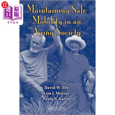 海外直订Maintaining Safe Mobility in an Aging Society 在老龄化社会中保持安全的流动性