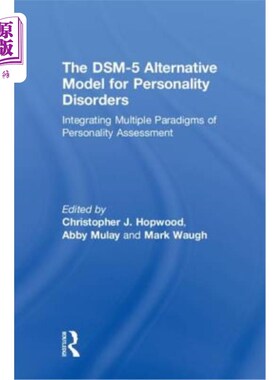 海外直订医药图书The DSM-5 Alternative Model for Personality Disorders: Integrating Multiple Para DSM-5人格障碍替代