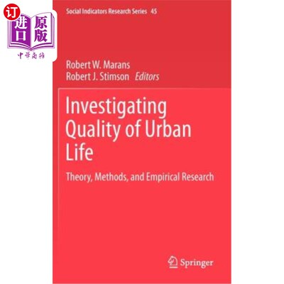 海外直订Investigating Quality of Urban Life: Theory, Methods, and Empirical Research 城市生活质量调查:理论、方法与