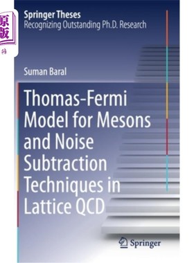 海外直订Thomas-Fermi Model for Mesons and Noise Subtraction Techniques in Lattice QCD