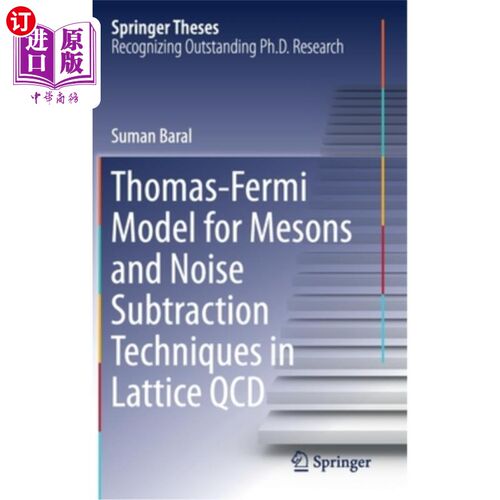 海外直订Thomas-Fermi Model for Mesons and Noise Subtraction Techniques in Lattice QCD