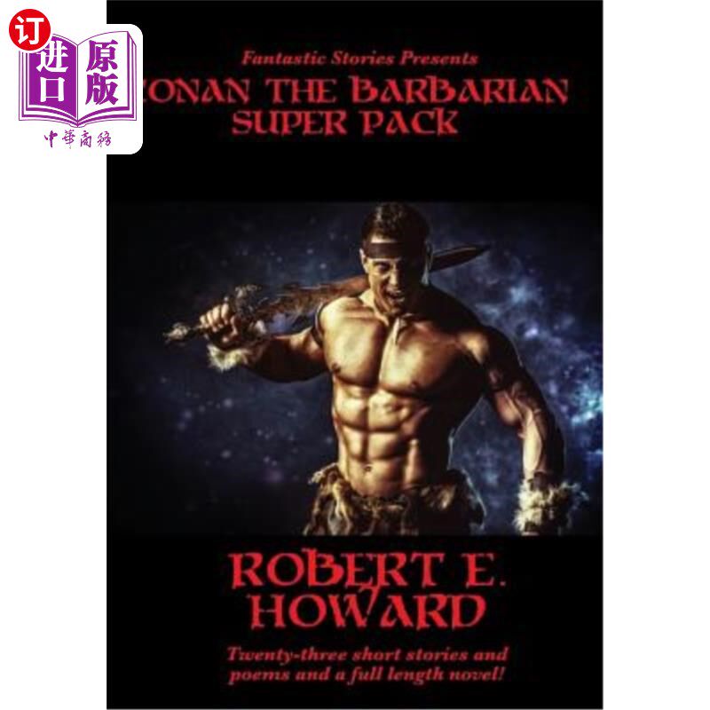 海外直订Fantastic Stories Presents: Conan the Barbarian Super Pack (Illustrated) 奇幻故事介绍：野蛮人柯南超级包（插