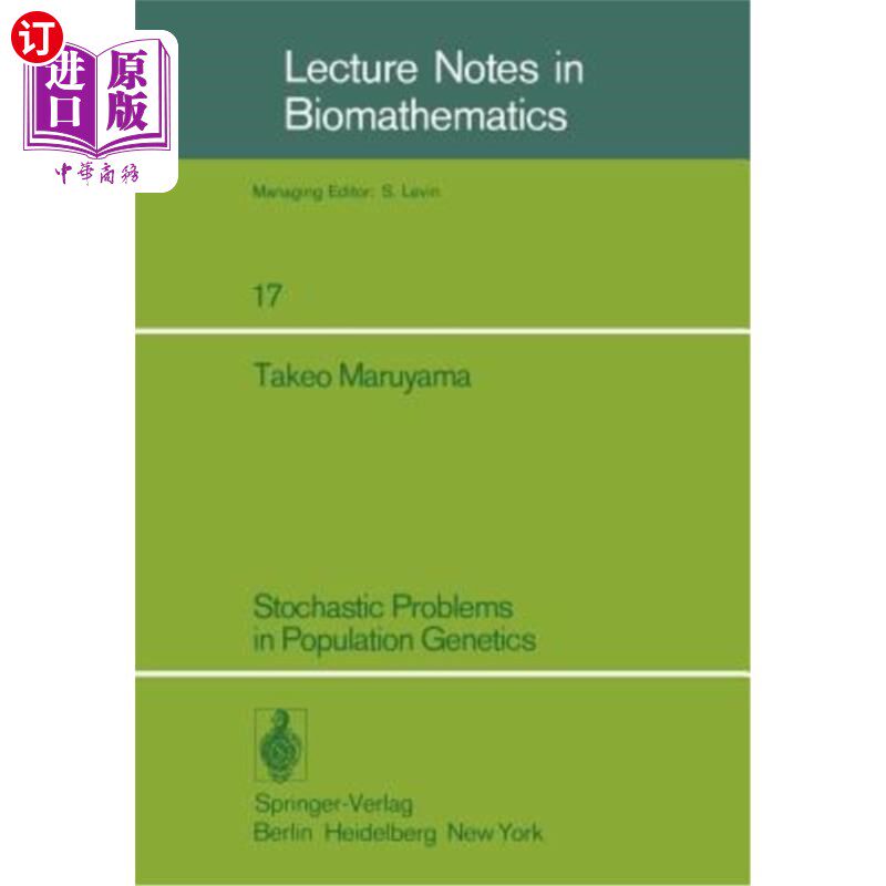 海外直订Stochastic Problems in Population Genetics 群体遗传学中的随机问题