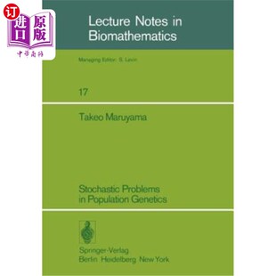 海外直订Stochastic Problems in Population Genetics 群体遗传学中的随机问题