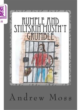 海外直订Rumple and Stiltskin Mustn't Grumble 不要抱怨