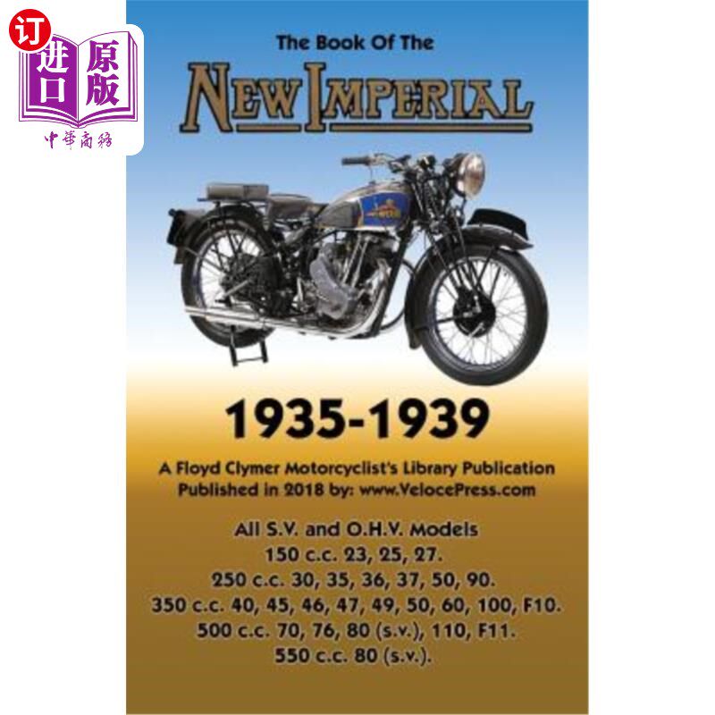 海外直订Book of New Imperial (Motorcycles) 1935-1939 All S.V. & O.H.V. Models