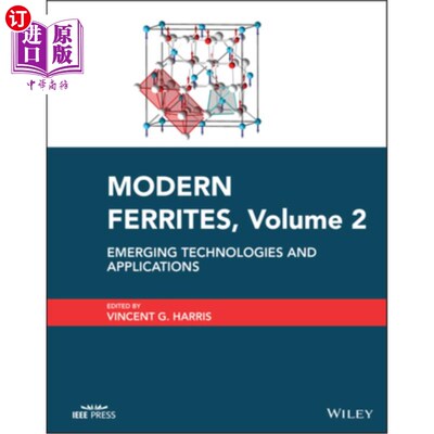 海外直订Modern Ferrites, Volume 2: Emerging Technologies and Applications 现代铁氧体，第二卷：新兴技术和应用