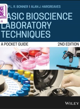 海外直订Basic Bioscience Laboratory Techniques: A Pocket Guide 基础生物科学实验室技术:袖珍指南