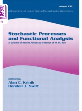海外直订Stochastic Processes and Functional Analysis: A Volume of Recent Advances in Hon 随机过程和泛函分析:为纪念m