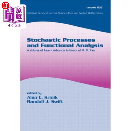 海外直订Stochastic Processes and Functional Analysis: A Volume of Recent Advances in Hon 随机过程和泛函分析:为纪念m