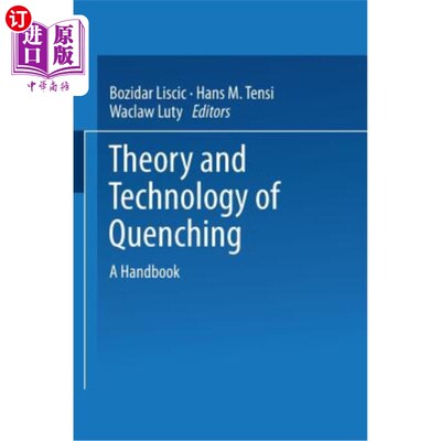 海外直订Theory and Technology of Quenching: A Handbook 淬火理论与技术：手册