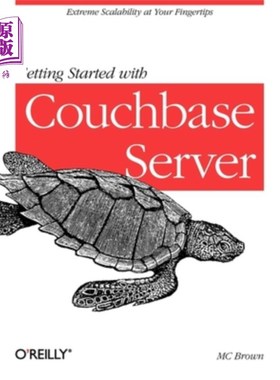 海外直订Getting Started with Couchbase Server: Extreme Scalability at Your Fingertips 开始使用Couchbase