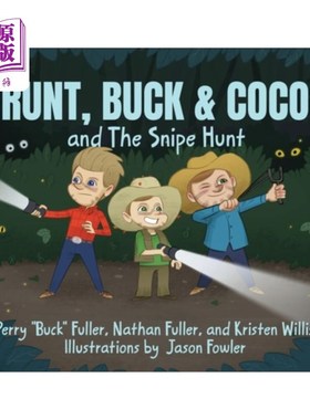 海外直订Runt, Buck & Coco and The Snipe Hunt 矮子，巴克和可可和猎鹬