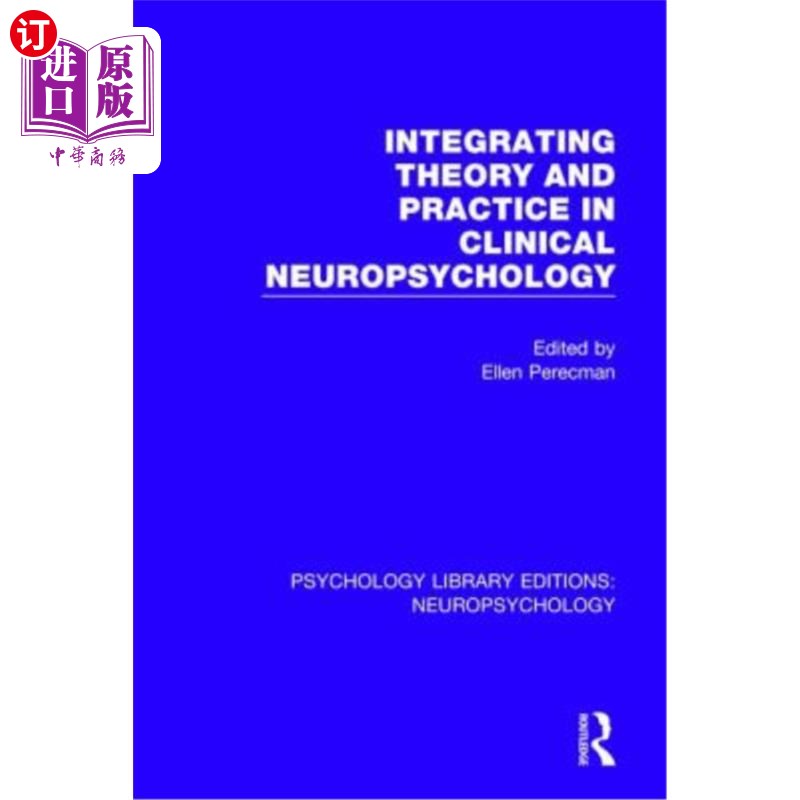 海外直订Integrating Theory and Practice in Clinical Neuropsychology 临床神经心理学理论与实践的结合