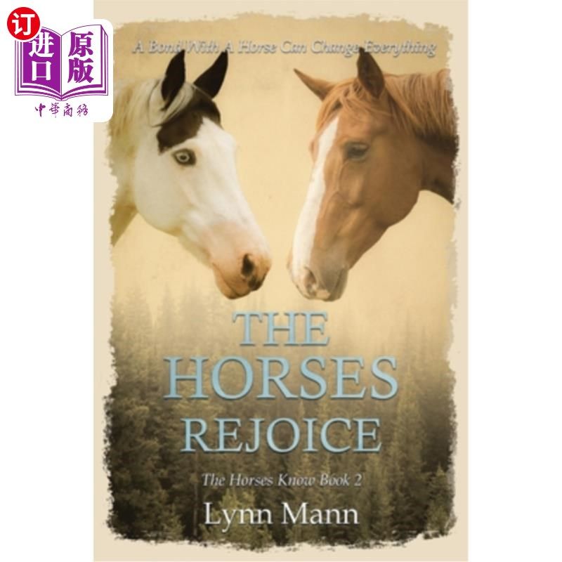 海外直订the horses rejoice: the horses know book 2 马欢喜:马知道