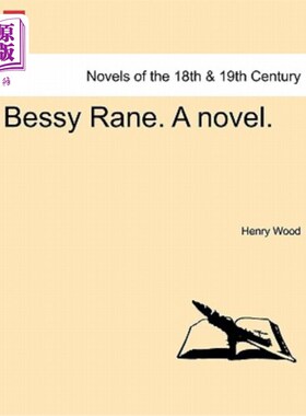海外直订Bessy Rane. a Novel. 贝西·雷恩。一本小说。
