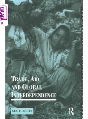 海外直订Trade, Aid and Global Interdependence 贸易、援助和全球相互依存