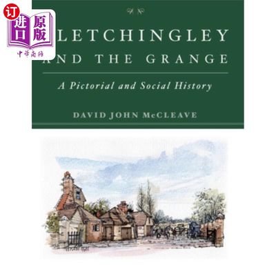 海外直订Bletchingley and the Grange: A Pictorial and Social History 《布莱切利与田庄:画报与社会史