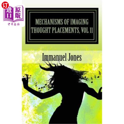 海外直订Mechanisms of Imaging Thought Placements, Vol 11: Stand up comedy Theory Book Vo 《想象思维放置的机制》，第