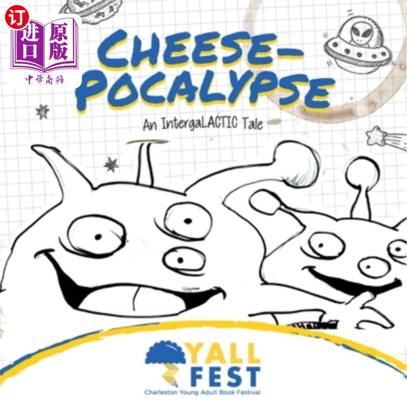 海外直订Cheese-Pocalypse: An IntergaLACTIC Tale 《奶酪启示录:星系间的故事》