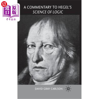 海外直订A Commentary to Hegel's Science of Logic 黑格尔逻辑科学述评