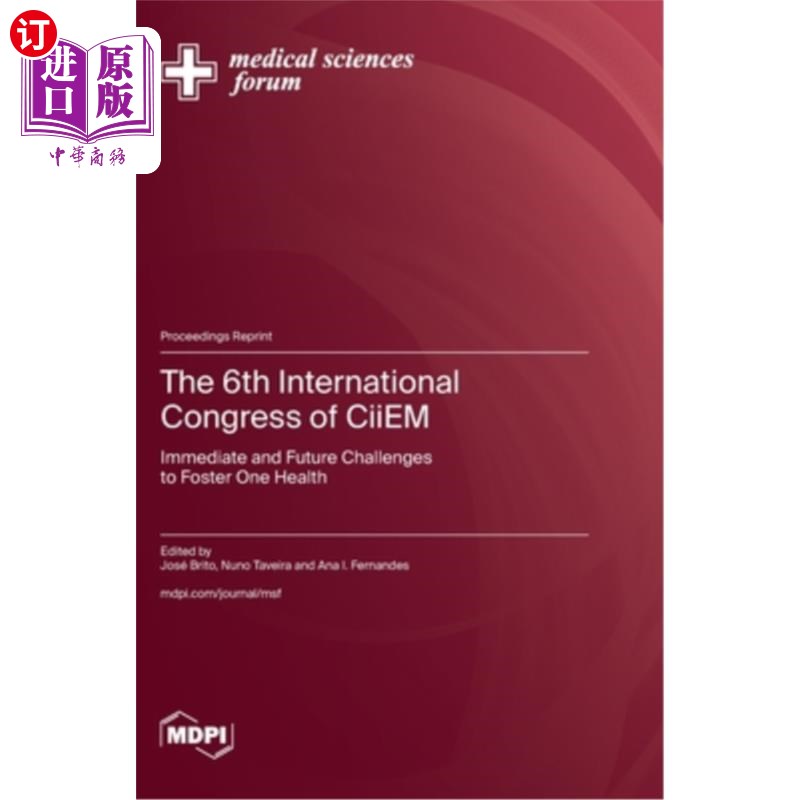 海外直订The 6th International Congress of CiiEM: Immediate and Future Challenges to Fost 第六届ciem国际大会：促进同