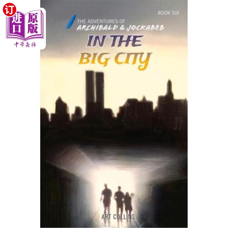 海外直订In the Big City (the Adventures of Archibald and Jockabeb) 在大城市(阿奇博尔德和乔卡布历险记)