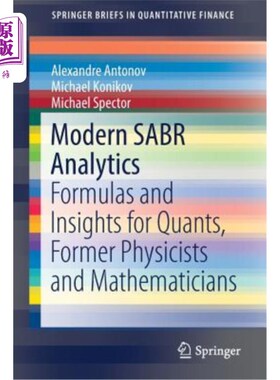 海外直订Modern Sabr Analytics: Formulas and Insights for Quants, Former Physicists and M 现代军刀分析:公式和洞察定