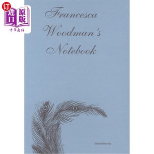 海外直订Francesca Woodman's Notebook 弗朗西斯卡·伍德曼的笔记本