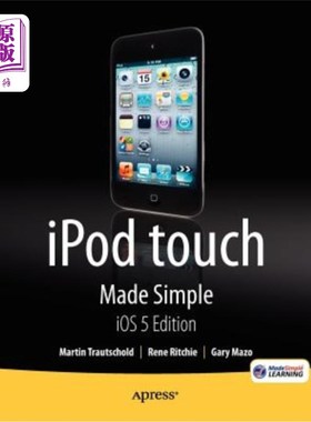 海外直订iPod Touch Made Simple, IOS 5 Edition iPod touch变得简单，iOS 5版