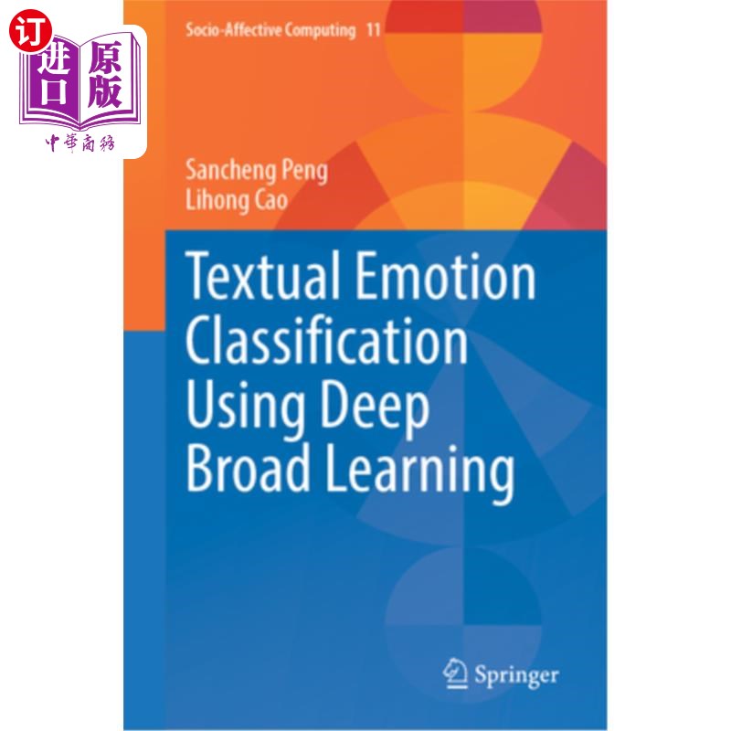 海外直订Textual Emotion Classification Using Deep Broad Learning Textual Emotion Classification Usi