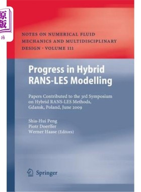 海外直订Progress in Hybrid RANS-LES Modelling: Papers Contributed to the 3rd Symposium o 混合RANS-LES建模进展：