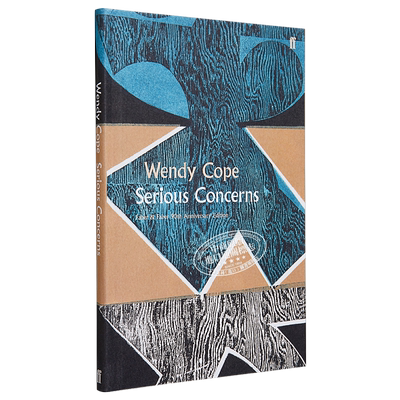 Serious Concerns (Faber Poetry) 英文原版 温迪·可普：高度关注 费伯90周年诗集系列Wendy Cope 外国诗歌【中商原版】费伯