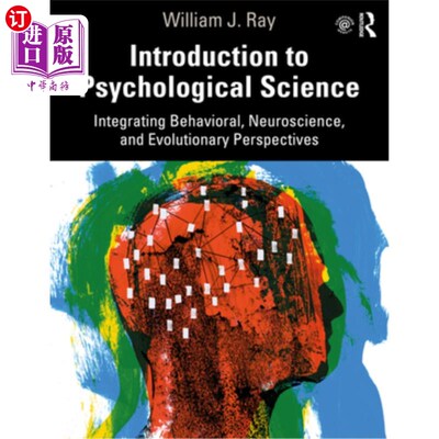 海外直订Introduction to Psychological Science: Integrating Behavioral, Neuroscience and  心理科学导论:整合行为、神