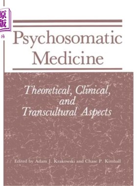 海外直订医药图书Psychosomatic Medicine: Theoretical, Clinical, and Transcultural Aspects 心身医学：理论、临床和跨文