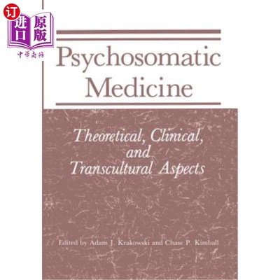 海外直订医药图书Psychosomatic Medicine: Theoretical, Clinical, and Transcultural Aspects 心身医学：理论、临床和跨文