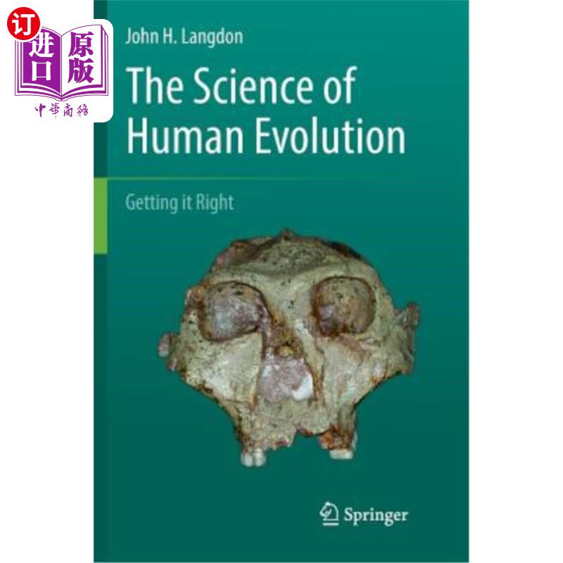海外直订The Science of Human Evolution: Getting It Right 人类进化的科学:正确的