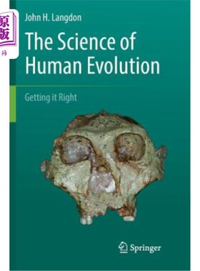 海外直订The Science of Human Evolution: Getting It Right 人类进化的科学:正确的