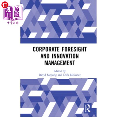 海外直订Corporate Foresight and Innovation Management 企业远见与创新管理