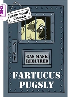 海外直订Fartucus Pugsly: The Sad and Smelly Saga of a Pungent Pug Fartucus Pugsly:一只辛辣的哈巴狗的悲伤和臭故事