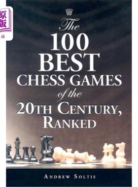 海外直订The 100 Best Chess Games of the 20th Century, Ranked 20世纪100场最佳象棋比赛，排名