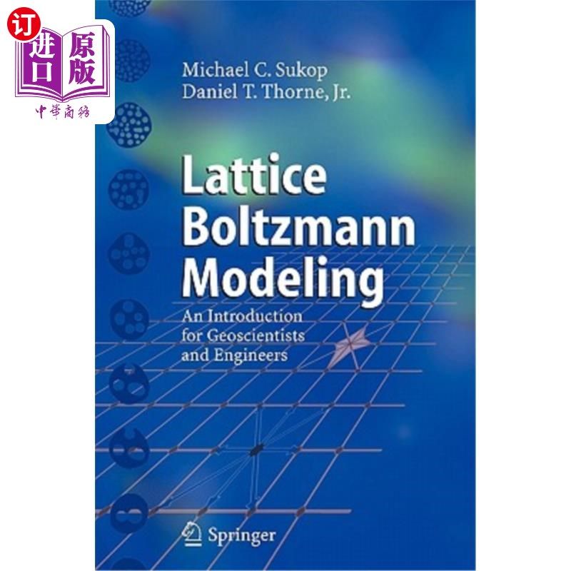 海外直订Lattice Boltzmann Modeling: An Introduction for Geoscientists and Engineers 晶格玻尔兹曼模型：地球科学家和工程师