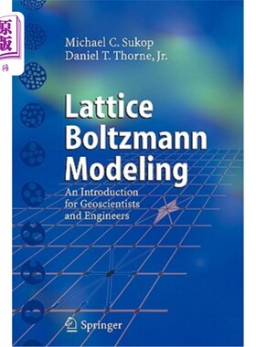 海外直订Lattice Boltzmann Modeling: An Introduction for Geoscientists and Engineers 晶格玻尔兹曼模型：地球科学家和工程师