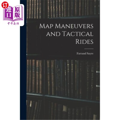 海外直订Map Maneuvers and Tactical Rides 地图机动和战术骑乘