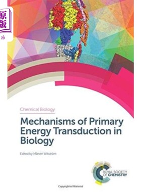 海外直订Mechanisms of Primary Energy Transduction in Bio... 生物学中一次能量传递的机制