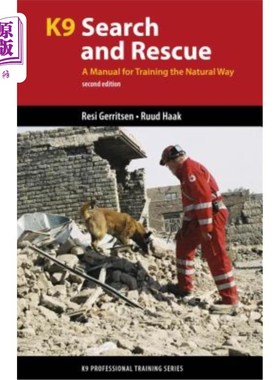海外直订K9 Search and Rescue: A Manual for Training the Natural Way K9搜寻与救援:自然方式训练手册