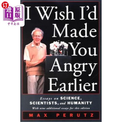 海外直订I Wish I'd Made You Angry Earlier: Essays on Science, Scientists, and Humanity 我希望我早一点让你生气：关于科学