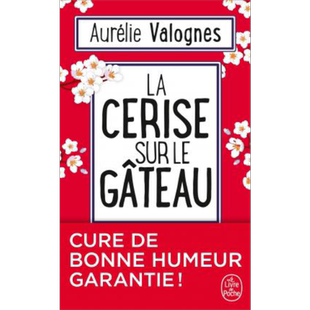 现货 奥雷莉 瓦洛涅 蛋糕上的樱桃 法文原版 La cerise sur le gateau Aurelie Valognes【中商原版】
