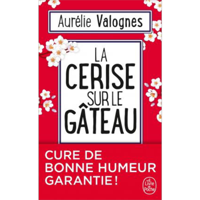 现货 奥雷莉 瓦洛涅 蛋糕上的樱桃 法文原版 La cerise sur le gateau Aurelie Valognes【中商原版】